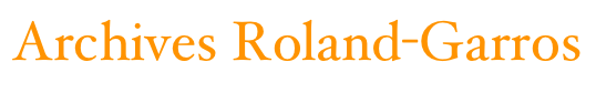 Archives Roland-Garros
