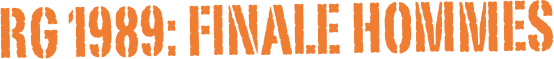 RG 1989: FINALE HOMMEs