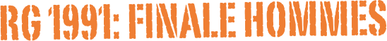 RG 1991: FINALE HOMMEs