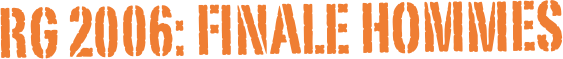 RG 2006: FINALE HOMMEs