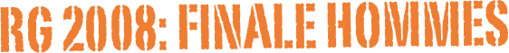 RG 2008: FINALE HOMMEs