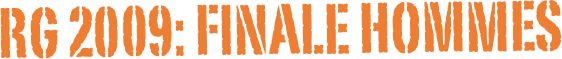 RG 2009: FINALE HOMMEs