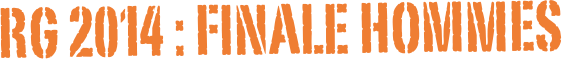 RG 2014 : FINALE HOMMEs