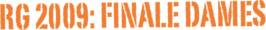 RG 2009: FINALE Dames